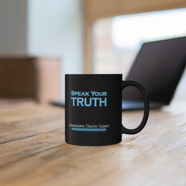 Speak Your Truth - Black Ceramic Mug 11oz by Unknown Truth Tarot - Image 6