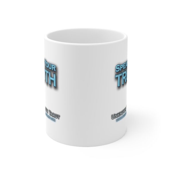 Speak Your Truth - White Ceramic Mug 11oz by Unknown Truth Tarot - Image 2