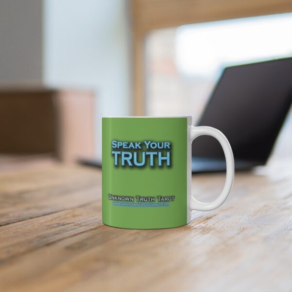 Speak Your Truth - Green Ceramic Mug 11oz by Unknown Truth Tarot - Image 6