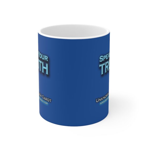Speak Your Truth - Royal Blue Ceramic Mug 11oz by Unknown Truth Tarot - Image 2