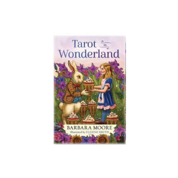 Tarot In Wonderland by Barbara Moore ( dk & bk)