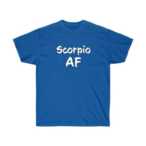 Scorpio AF - Zodiac Collection - Unisex Ultra Cotton Tee - Image 17