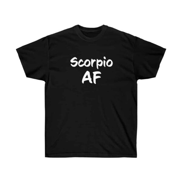 Scorpio AF - Zodiac Collection - Unisex Ultra Cotton Tee - Image 3