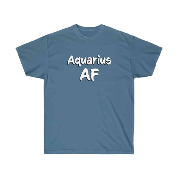 Aquarius AF - Zodiac Collection - Unisex Ultra Cotton Tee - Image 15