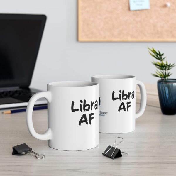 Libra AF - Zodiac Collection - Ceramic Mug 11oz - Image 5