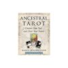 Ancestral Tarot by Nancy Hendrickson