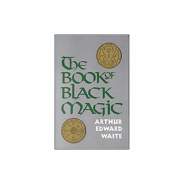 Book Of Black Magic by A.E. Waite