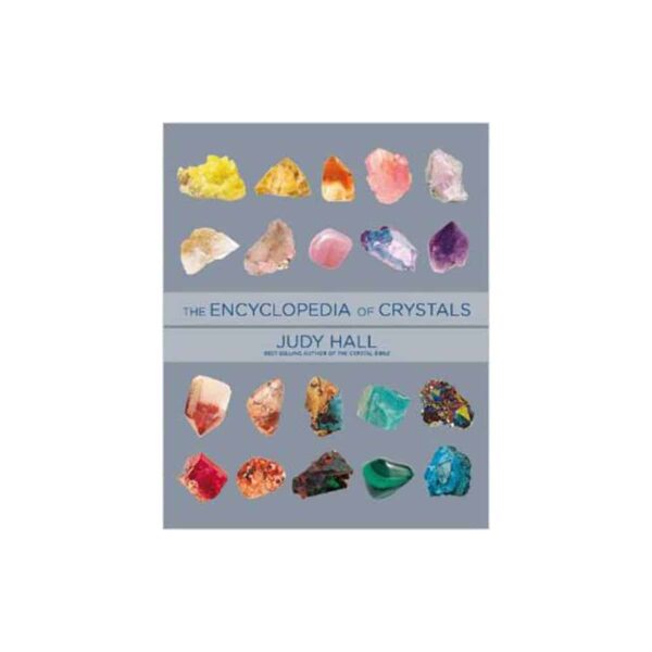 Encyclopedia of Crystals by Judy Hall