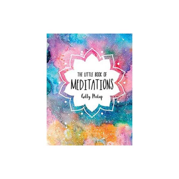 Little Book of Meditations (hc) by Gilly Pickup