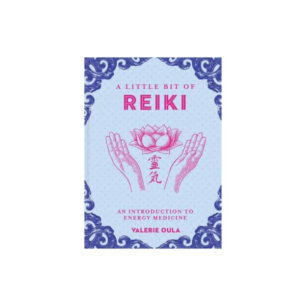Little Bit of Reiki (hc) by Valerie Oula