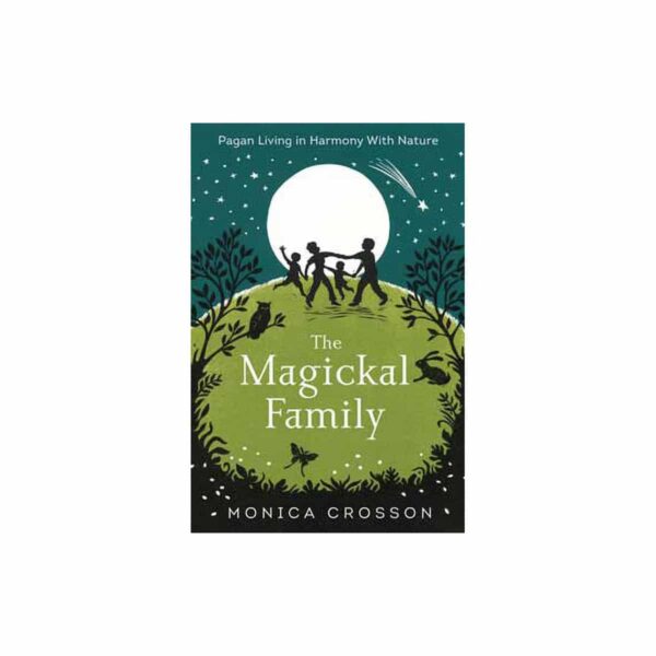 Magickal Family by Monica Crosson