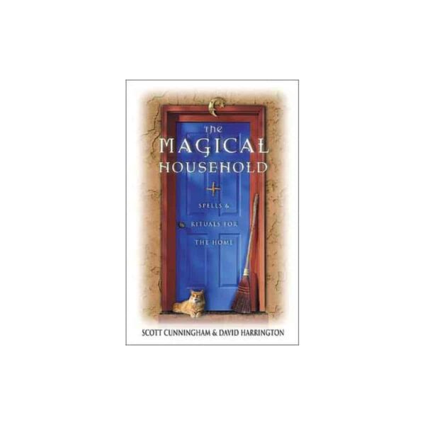 Magical Household by Scott Cunningham & David Harrington