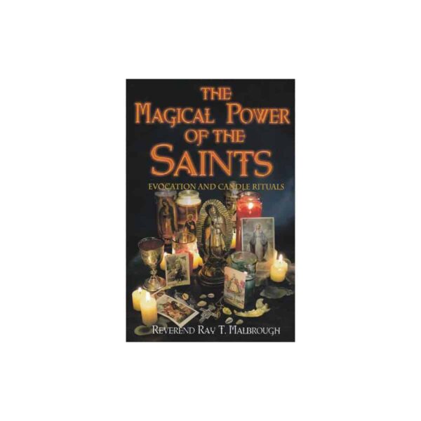 Magical Power of the Saints by Ray Malbrough