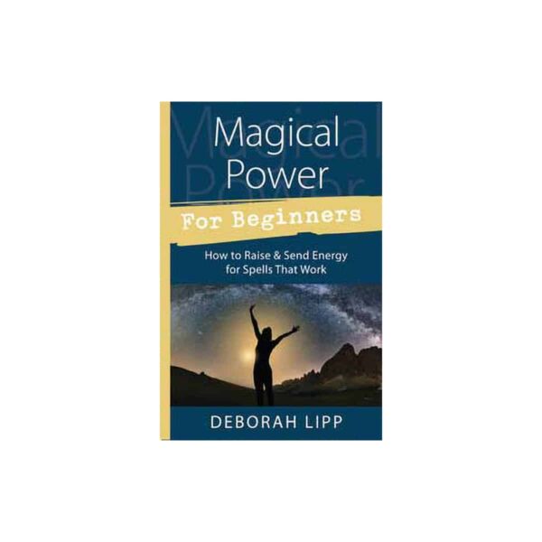 Magical Power for Beginners by Deborah Lipp