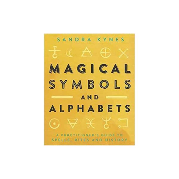 Magical Symbols & Alphabets by Sandra Kynes