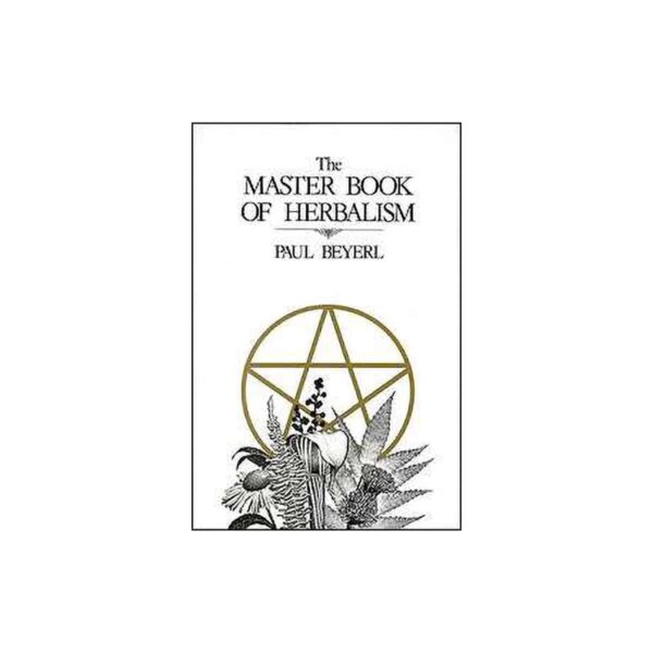 Master Book Of Herbalism  by Paul Beyerl