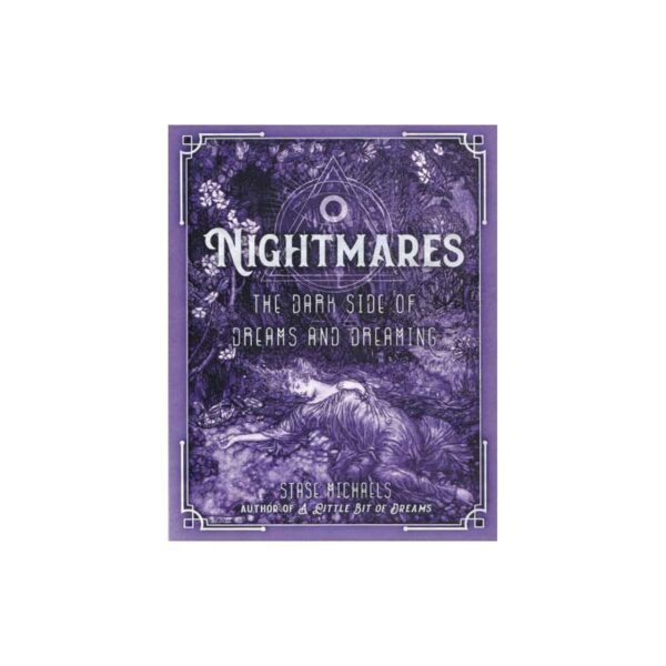 Nightmares Dark Side of Dreams & Dreaming by Stase Michaels