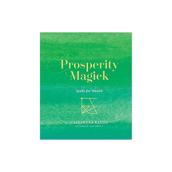 Prosperity Magick Spells for Wealth (hc) by Cassandra Eason
