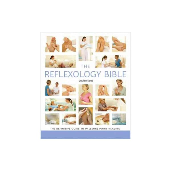 Reflexology Bible by Louise Keet