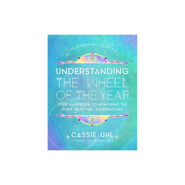 Understanding Wheel of the Year (hc) by Cassie Uhl