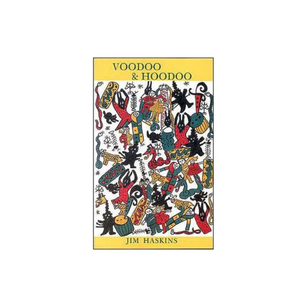 Voodoo and Hoodoo  by Jim Haskins