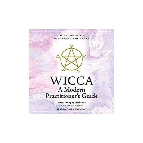 Wicca Modern Practioner's Guide (hc) by Arin Murphy-Hiscock