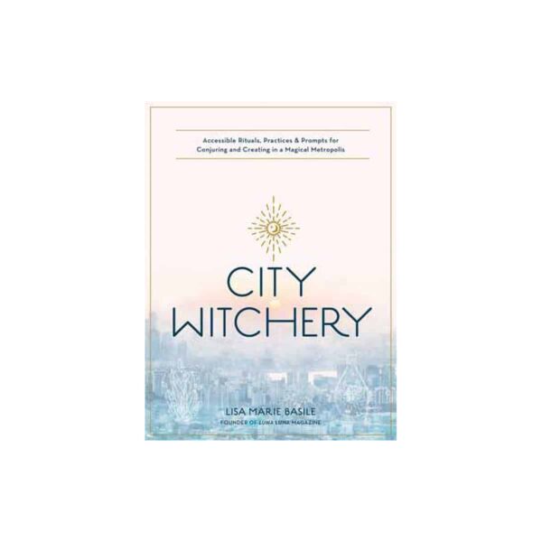 City Witchery by Lisa Marie Basile