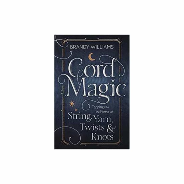 Cord Magick by Brandy Williams
