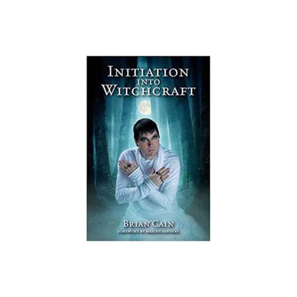 Initiation into Witchcraft by Brian Cain