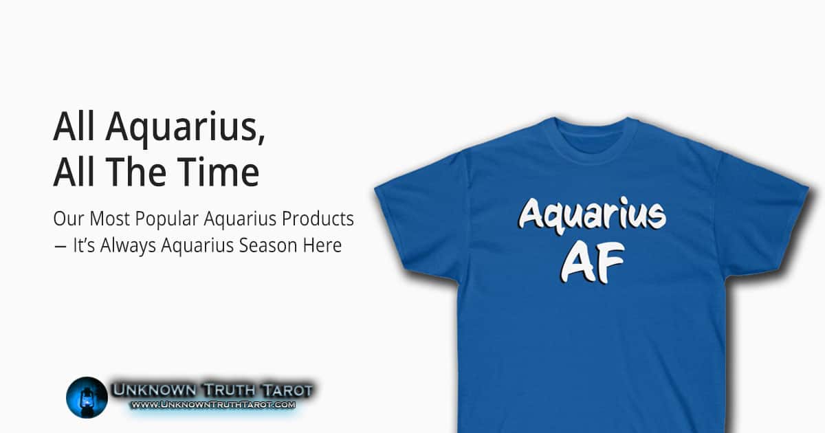 Aquarius Gifts at the Unknown Truth Tarot Aquarius Shop