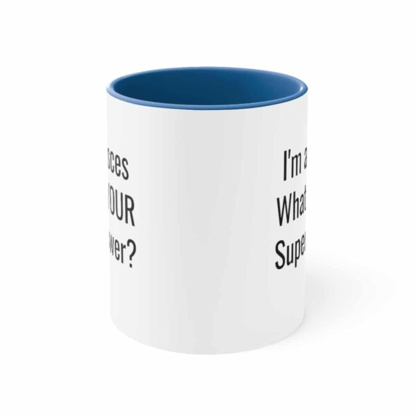 I'm a Pisces, What's YOUR Superpower? - Zodiac Collection - Accent Coffee Mug, 11oz - Image 2