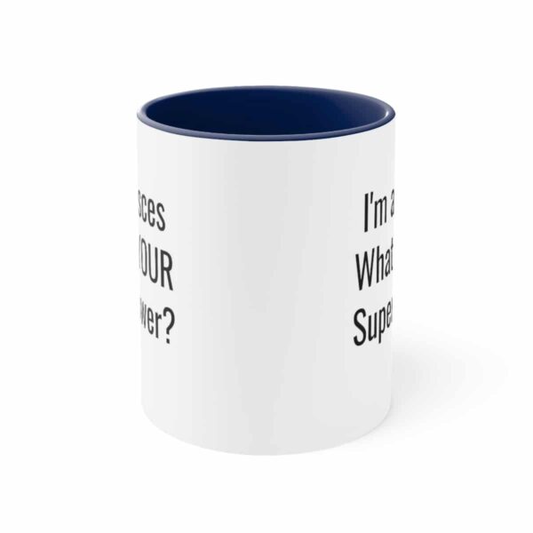 I'm a Pisces, What's YOUR Superpower? - Zodiac Collection - Accent Coffee Mug, 11oz - Image 9