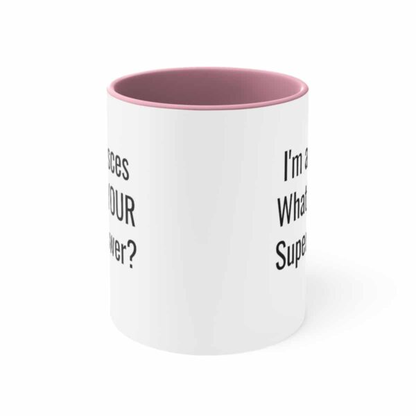 I'm a Pisces, What's YOUR Superpower? - Zodiac Collection - Accent Coffee Mug, 11oz - Image 13