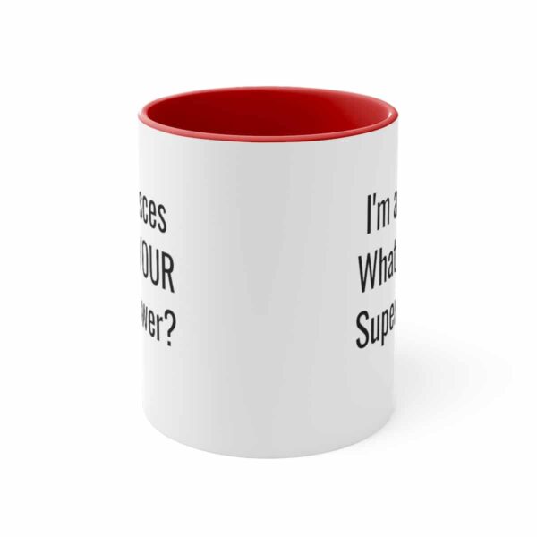 I'm a Pisces, What's YOUR Superpower? - Zodiac Collection - Accent Coffee Mug, 11oz - Image 17