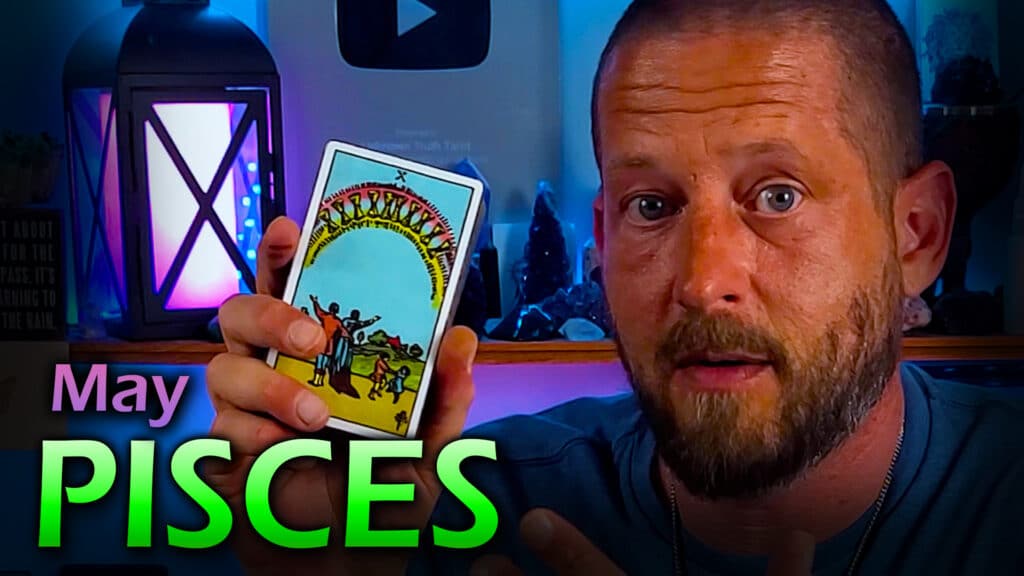 Pisces May 2023 Tarot Love Reading by Unknown Truth Tarot