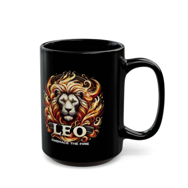 Leo - Embrace The Fire - Black Leo Mug (11oz, 15oz) - Image 11