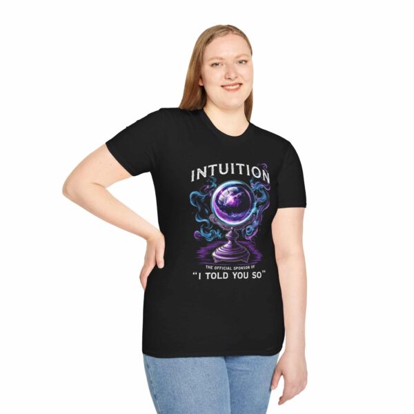 Intuition:  The Official Sponsor of "I Told You So" - Unisex Softstyle Spiritual T-Shirt - Image 5