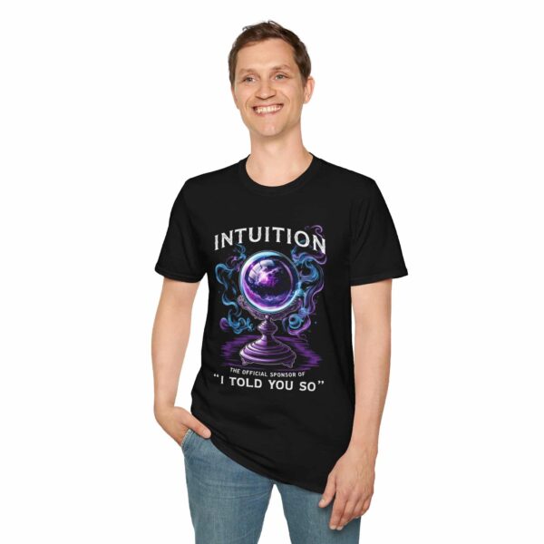 Intuition:  The Official Sponsor of "I Told You So" - Unisex Softstyle Spiritual T-Shirt - Image 7