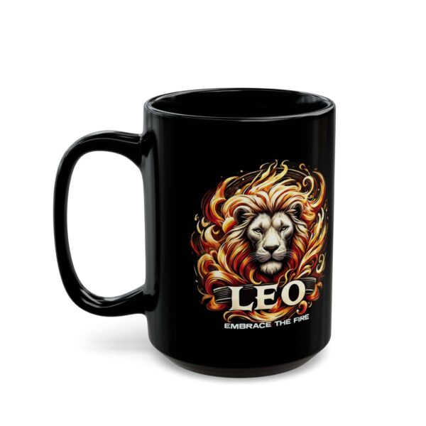 Leo - Embrace The Fire - Black Leo Mug (11oz, 15oz) - Image 12