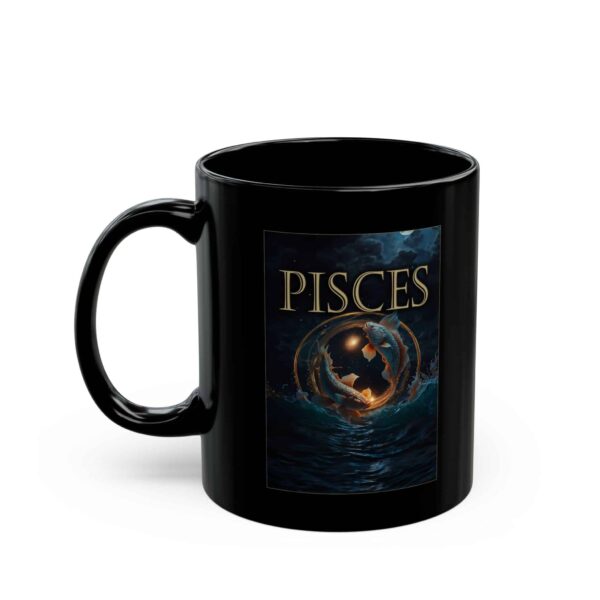 Pisces Power - Black Zodiac Astrology Mug (11oz, 15oz) - Image 3