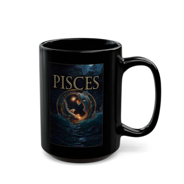 Pisces Power - Black Zodiac Astrology Mug (11oz, 15oz) - Image 6