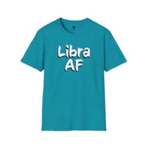 Libra AF T-Shirt - Zodiac Collection - Unisex Softstyle Cotton Tee