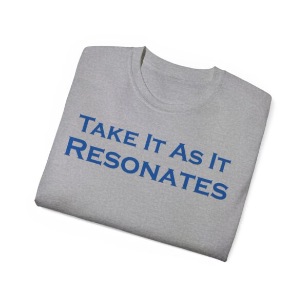 Take It As It Resonates - Unisex Ultra Cotton Tee by Unknown Truth Tarot - Image 12