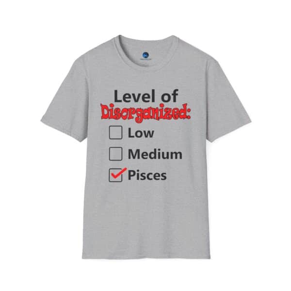 Pisces Level of Disorganized Shirt - Zodiac Collection - Unisex Softstyle Pisces Zodiac Sign Astrology T-Shirt - Image 9